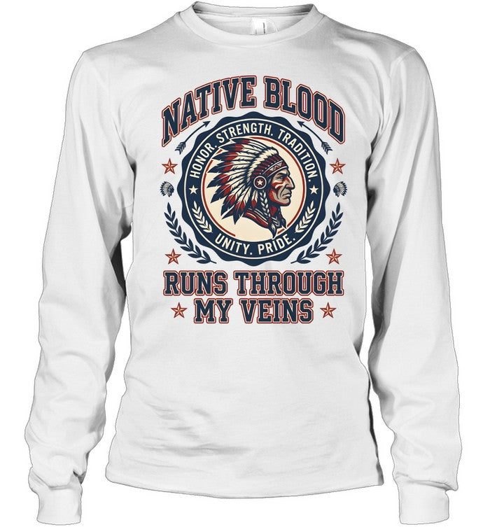 NATIVE BLOOD RUNS THROUGH MY VEINS