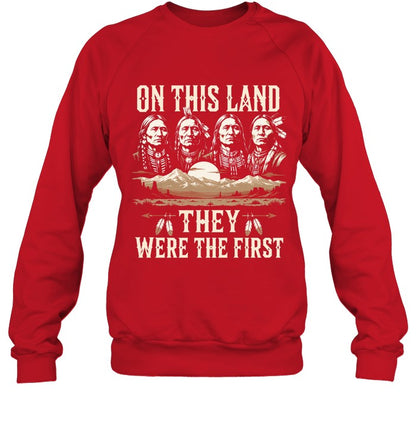 ON THIS LAND THEY WERE THE FIRST