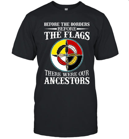 Before The Borders, Before The Flags, There Were Our Ancestors