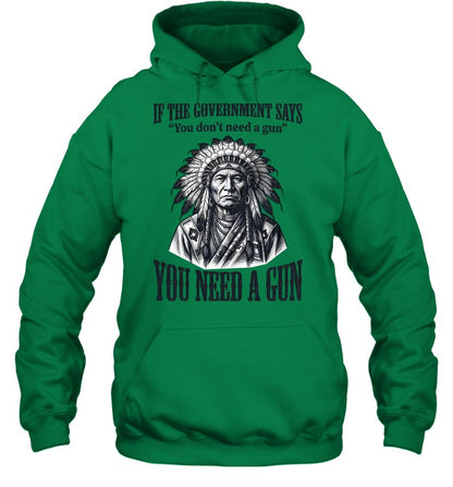IF THE GOVERNMENT SAYS "You don't need a gun" YOU NEED A GUN
