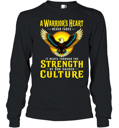 A Warrior’s Heart Never Fades; It Beats Through The Strength Of Our Sacred Culture