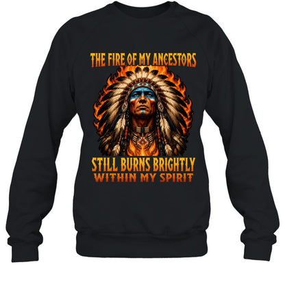 THE FIRE OF MY ANCESTORS STILL BURNS BRIGHTLY WITHIN MY SPIRIT