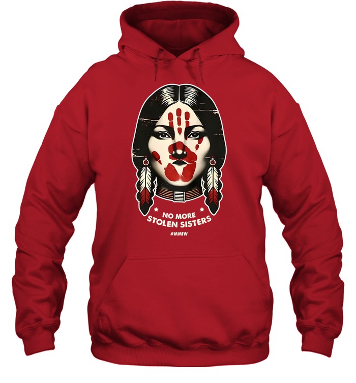 NO MORE STOLEN SISTERS #MMIW