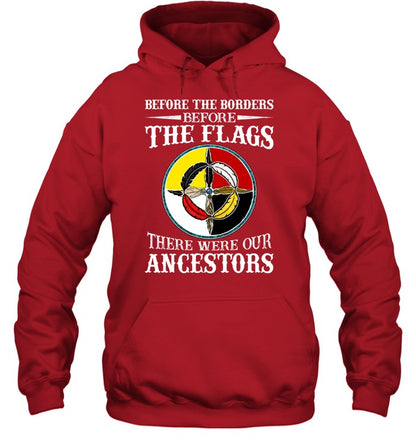 Before The Borders, Before The Flags, There Were Our Ancestors