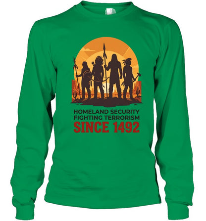 HOMELAND SECURITY FIGHTING TERRORISM SINCE 1492