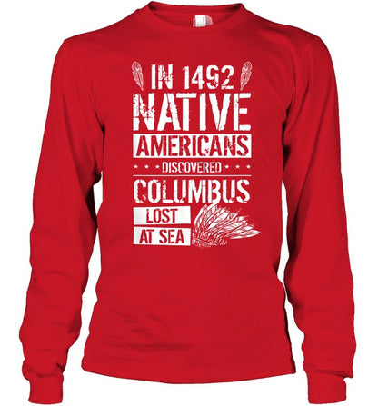 IN 1492 NATIVE AMERICANS DISCOVERED COLUMBUS LOST AT SEA