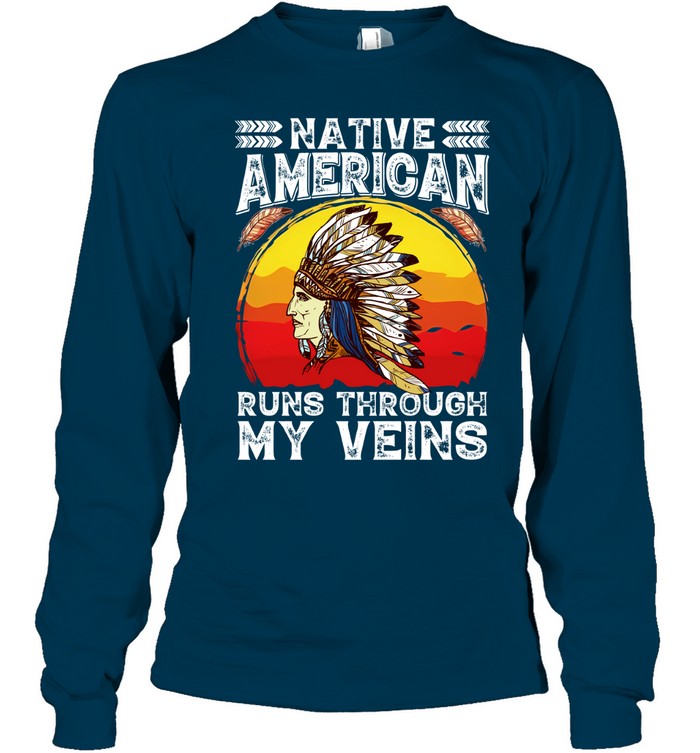 NATIVE AMERICAN RUNS THROUGH MY VEINS