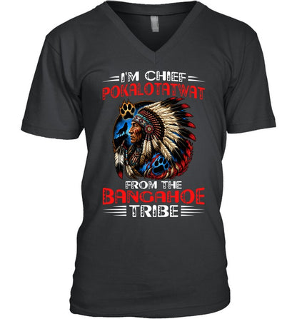 I'M CHIEF POKALOTATWAT FROM THE BANGAHOE TRIBE