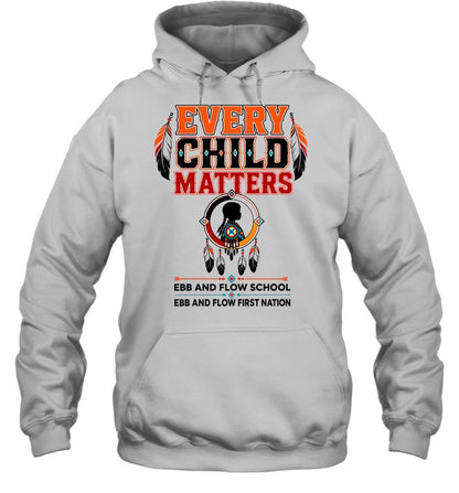 EVERY CHILD MATTERS EBB AND FLOW SCHOOL EBB AND FLOW FIRST NATION