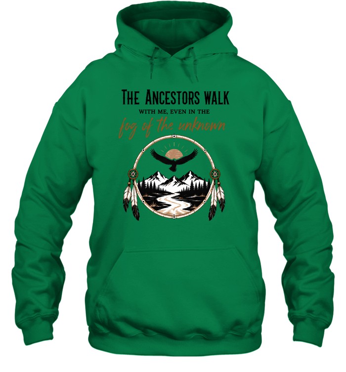THE ANCESTORS WALK WITH ME, EVEN IN THE FOG OF THE UNKNOWN