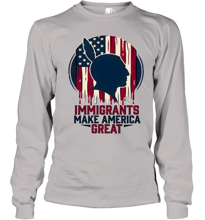 IMMIGRANTS MAKE AMERICA GREAT