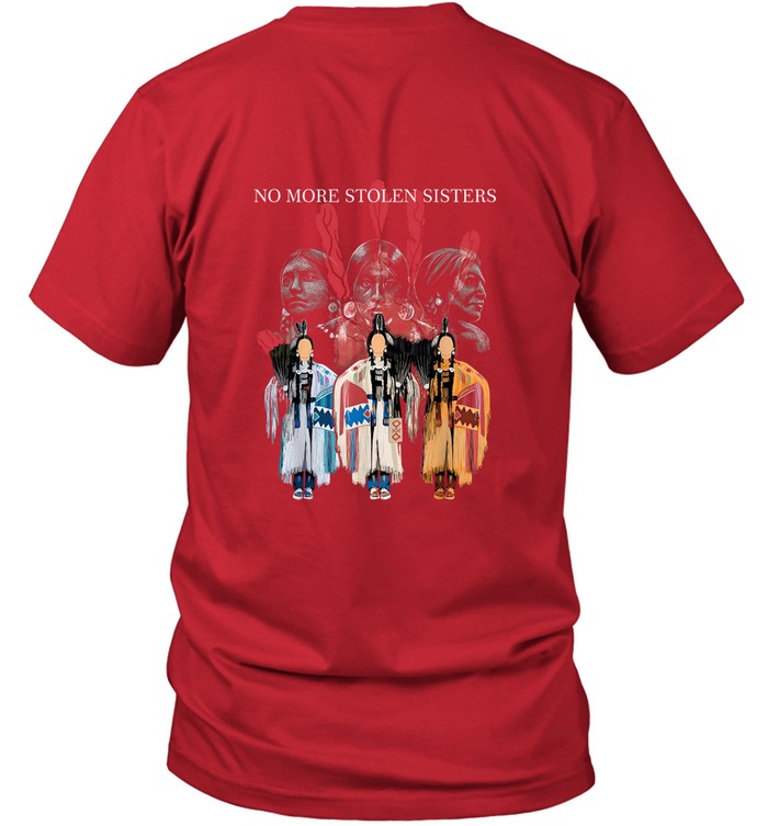 I WEAR RED FOR MY SISTERS - NO MORE STOLEN SISTERS - TWO SIDES