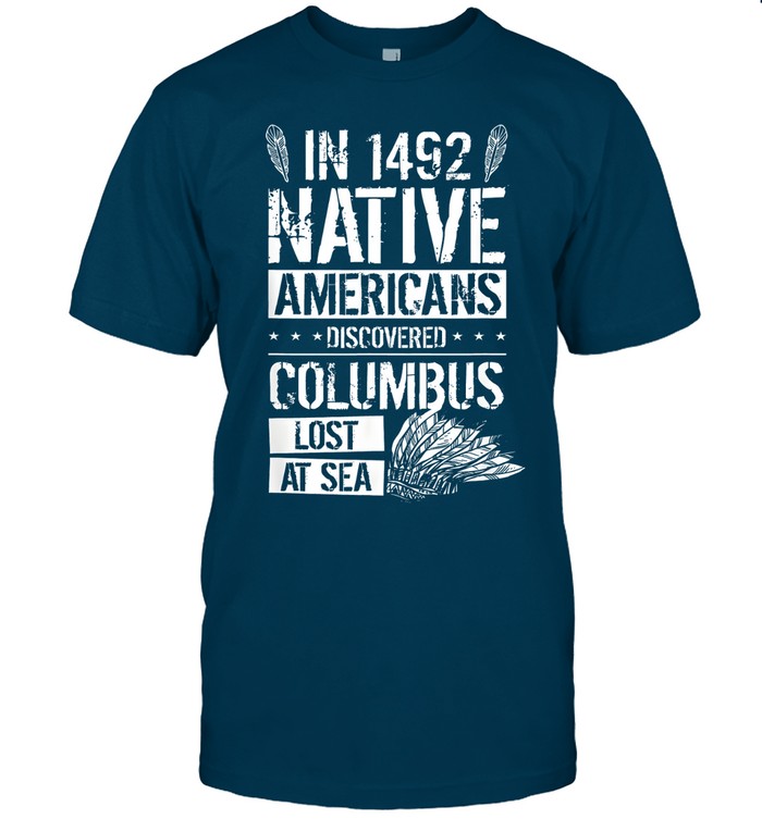IN 1492 NATIVE AMERICANS DISCOVERED COLUMBUS LOST AT SEA