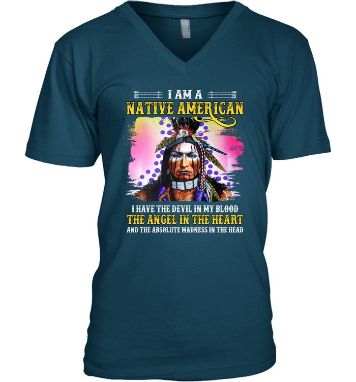 I AM A NATIVE AMERICAN I HAVE THE DEVIL IN MY BLOOD THE ANGEL IN THE HEART AND THE ABSOLUTE MADNESS IN THE HEAD