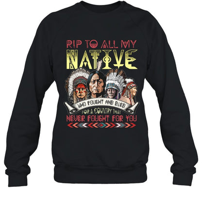 RIP TO ALL MY NATIVE WHO FOUGHT AND BIEB FOR A COUNTRY THAT NEVER FOUGHT FOR YOU