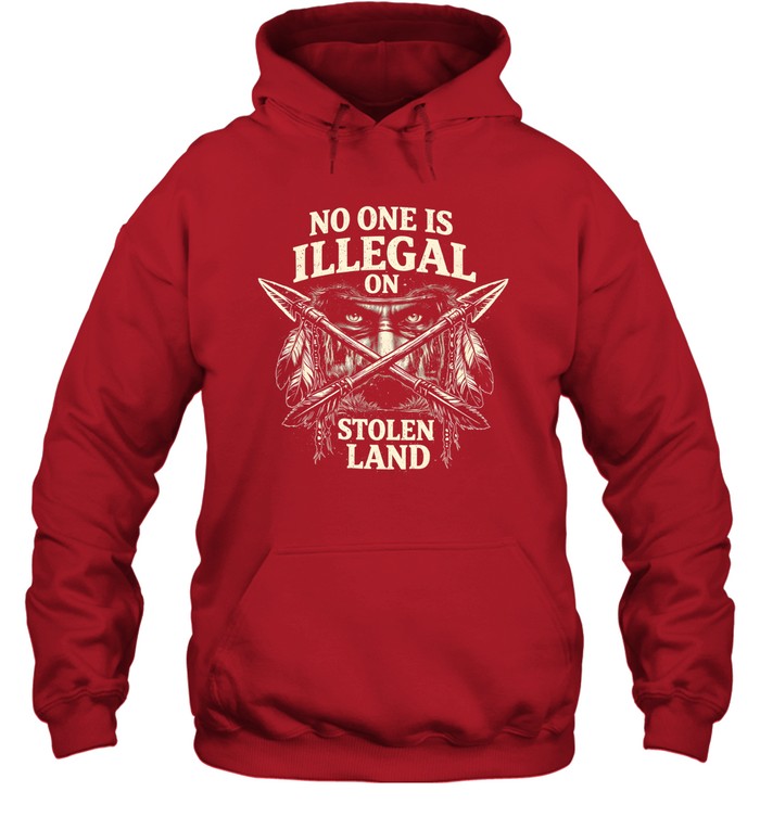 NO ONE IS ILLEGAL ON STOLEN LAND