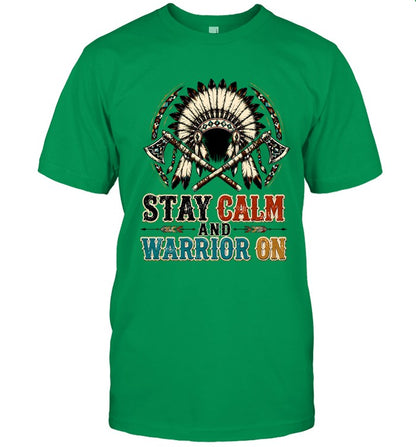 STAY CALM AND WARRIOR ON