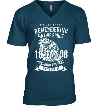 ITS ALL ABOUT REMEMBERING NATIVE SPIRIT HONORING THE PAST NATIVE PRIDE