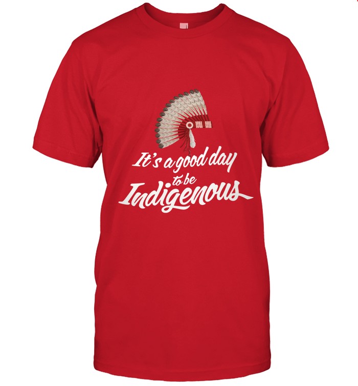 It's a good day to be Indigenous