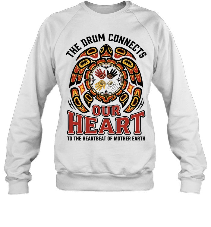 THE DRUM CONNECTS OUR HEART TO THE HEARTBEAT OF MOTHER EARTH