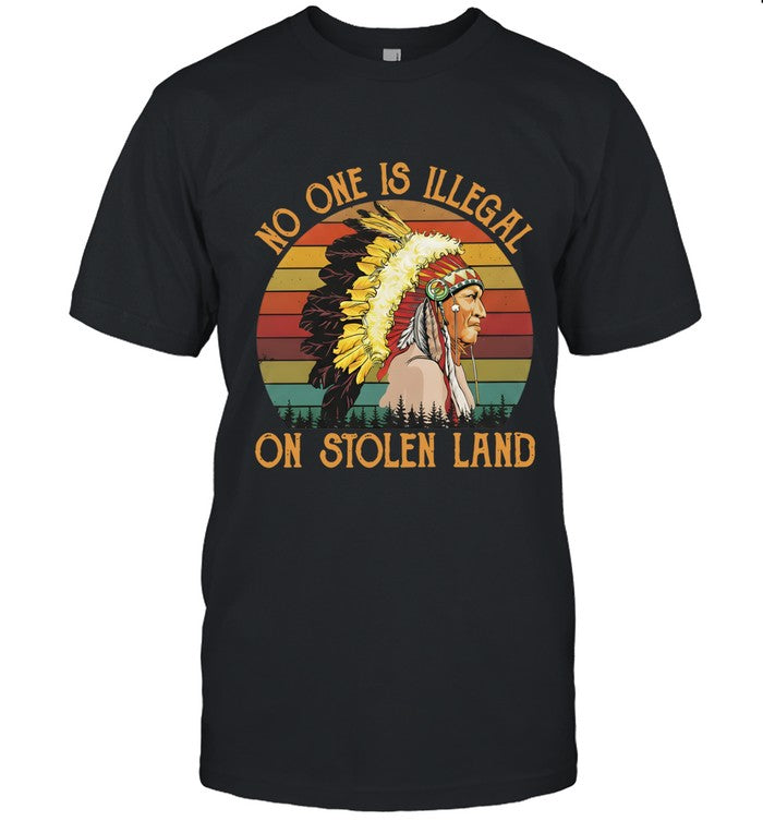 NO ONE IS ILLEGAL ON STOLEN LAND
