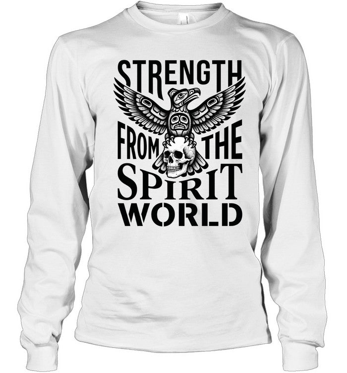 STRENGTH FROM THE SPIRIT WORLD