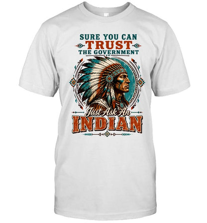 SURE YOU CAN TRUST THE GOVERNMENT - Just Ask An INDIAN