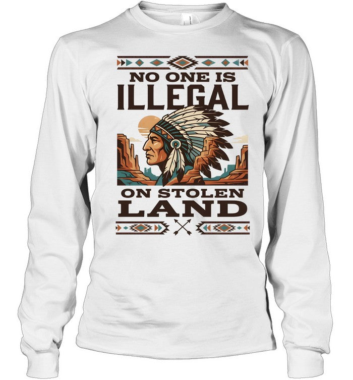 NO ONE IS ILLEGAL ON STOLEN LAND