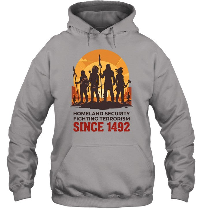 HOMELAND SECURITY FIGHTING TERRORISM SINCE 1492