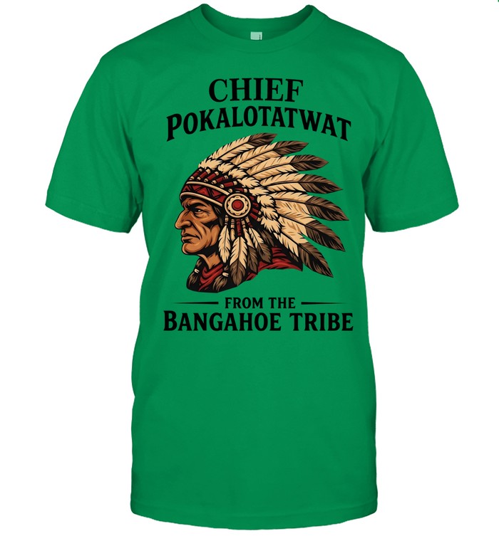 CHIEF POKALOTATWAT FROM THE BANGAHOE TRIBE