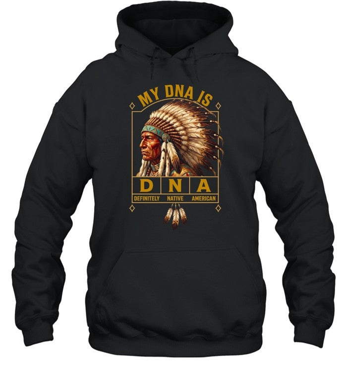 MY DNA IS DEFINITELY - NATIVE - AMERICAN