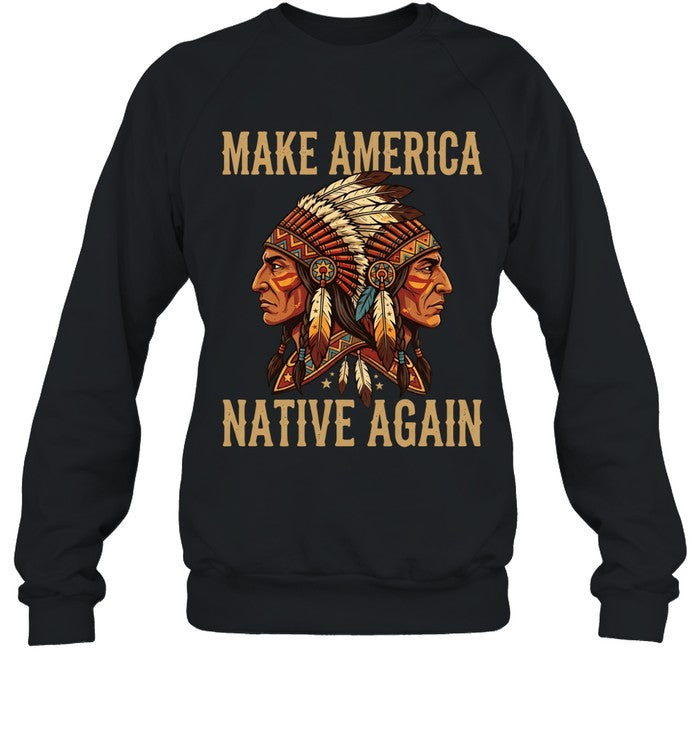 MAKE AMERICA NATIVE AGAIN