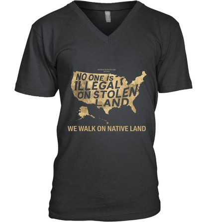 NO ONE IS ILLEGAL ON STOLEN LAND  WE WALK ON NATIVE LAND