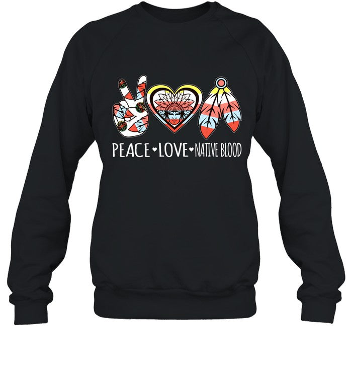 PEACE - LOVE - NATIVE BLOOD