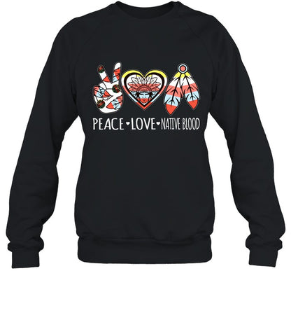 PEACE - LOVE - NATIVE BLOOD