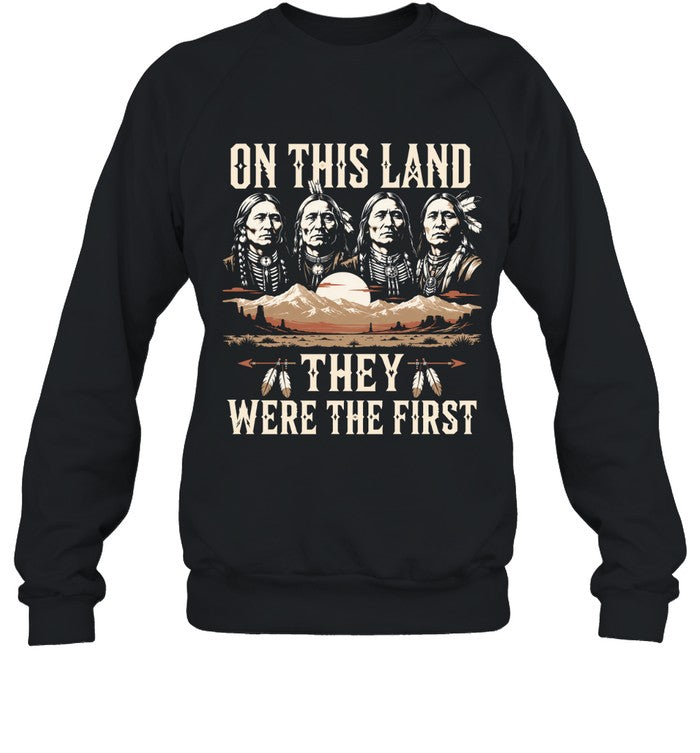 ON THIS LAND THEY WERE THE FIRST