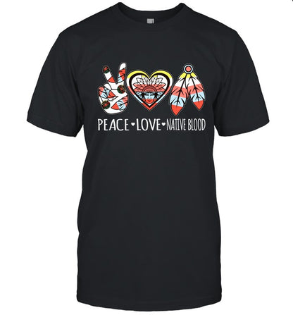 PEACE - LOVE - NATIVE BLOOD