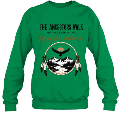 THE ANCESTORS WALK WITH ME, EVEN IN THE FOG OF THE UNKNOWN