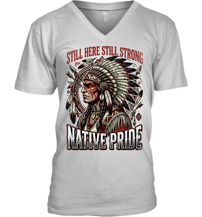 STILL HERE STILL STRONG NATIVE PRIDE