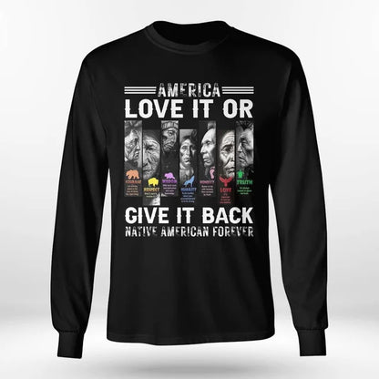 America Love It Or Give It Back Native American Forever .