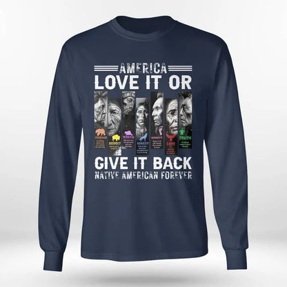 America Love It Or Give It Back Native American Forever .