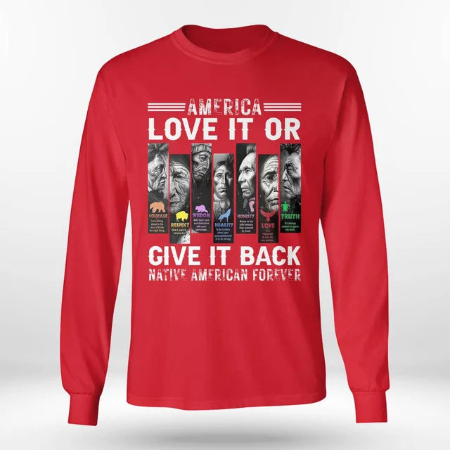 America Love It Or Give It Back Native American Forever .