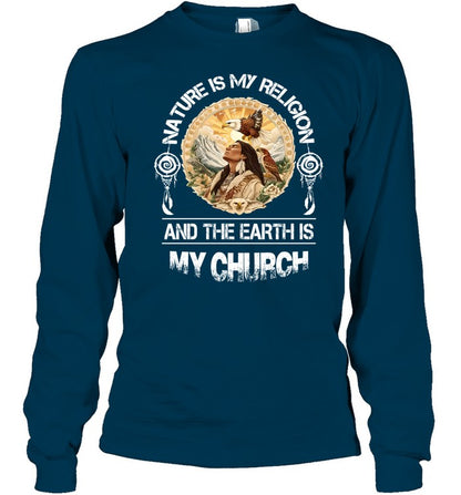 NATURE IS My RELIGION AND THE EARTH IS MY CHURCH