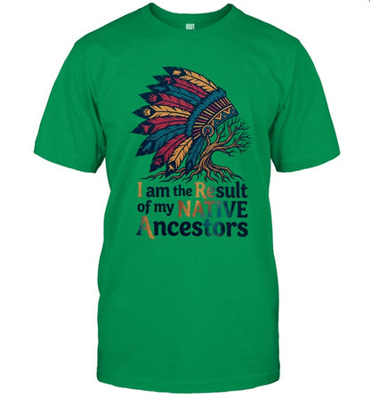 I am the Result of my NATIVE Ancestors