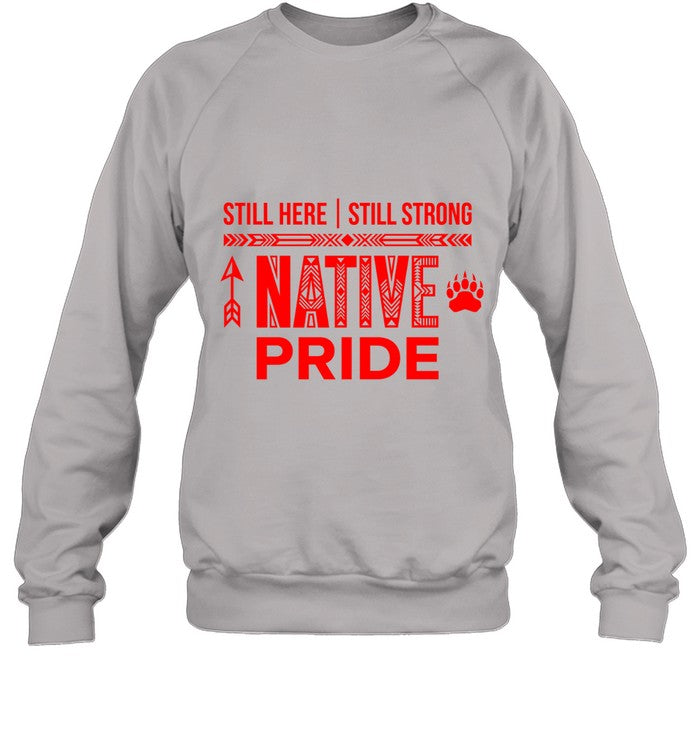 STILL HERE | STILL STRONG NATIVE PRIDE