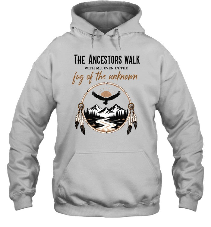 THE ANCESTORS WALK WITH ME, EVEN IN THE FOG OF THE UNKNOWN