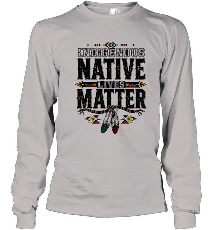 INDIGENOUS NATIVE LIVES MATTER