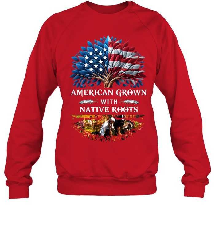 AMERICAN GROWN WITH NATIVE ROOTS