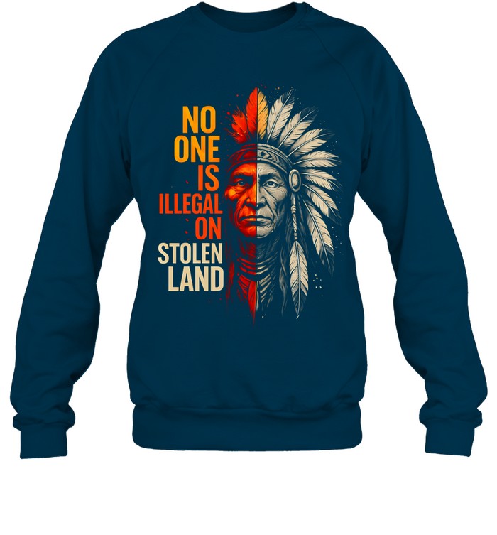 NO ONE IS ILLEGAL ON STOLEN LAND