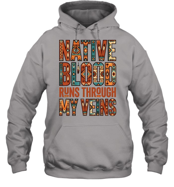 NATIVE BLOOD RUNS THROUGH MY VEINS